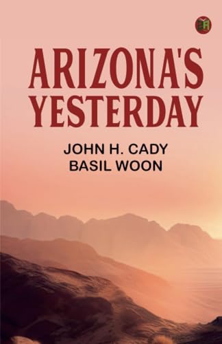 Arizona's Yesterday von Zinc Read