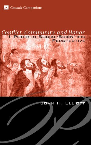 Conflict, Community, and Honor: 1 Peter in Social-Scientific Perspective (Cascade Companions) von Cascade Books