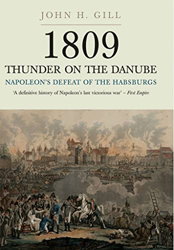 1809 Thunder on the Danube: Napoleon’s Defeat of the Habsburg: Abensberg (1)