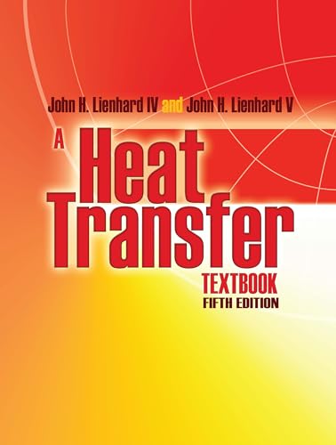 A Heat Transfer Textbook: Fifth Edition (Dover Books on Engineering)