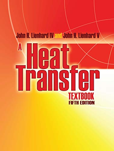 A Heat Transfer Textbook: Fifth Edition (Dover Books on Engineering) von Dover Publications