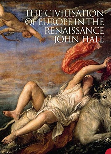 The Civilization of Europe in the Renaissance The Civilization of Europe in the Renaissance von HARPERCOLLINS 360