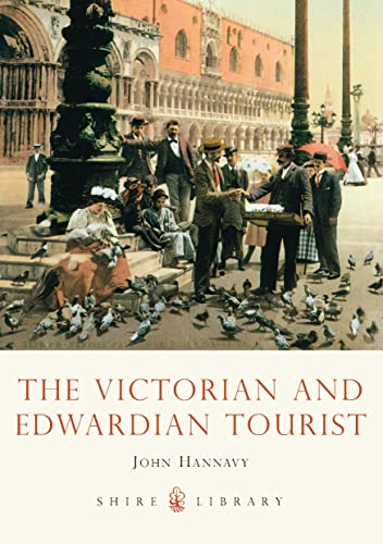 The Victorian and Edwardian Tourist (Shire Library) von Shire Publications