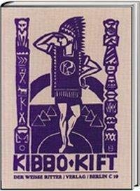 Kibbo Kift (Die Bücher der Waldverwandtschaft) von Spurbuchverlag Baunach
