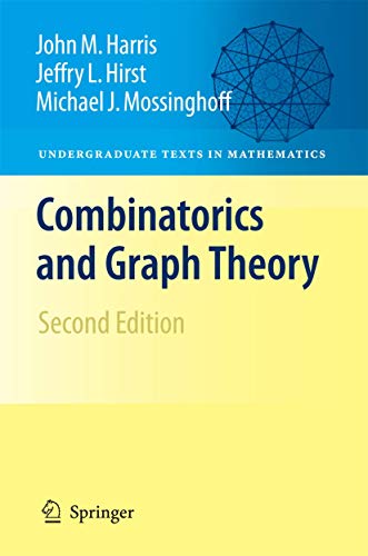 Combinatorics and Graph Theory (Undergraduate Texts in Mathematics)