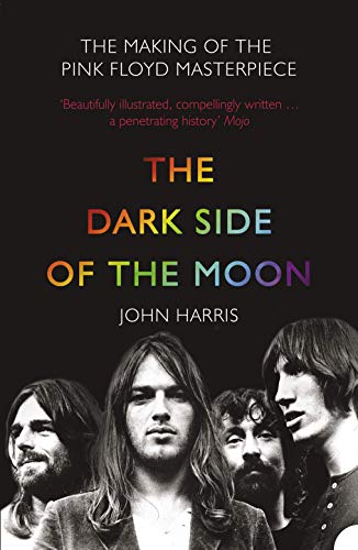 THE DARK SIDE OF THE MOON: The Making of the Pink Floyd Masterpiece von Harper Perennial