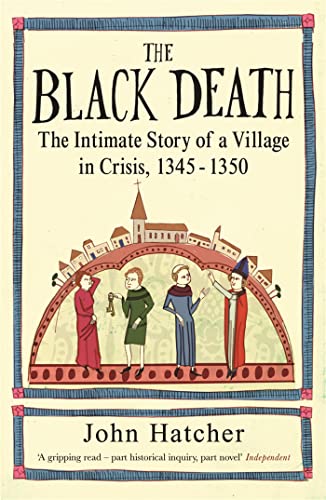 The Black Death: The Intimate Story of a Village in Crisis 1345-50 von Orion Publishing Co