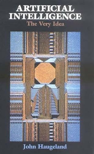 Artificial Intelligence: The Very Idea (A Bradford Book) von MIT Press