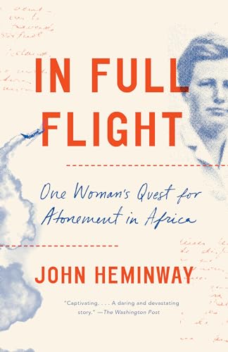 In Full Flight: One Woman's Quest for Atonement in Africa von Vintage