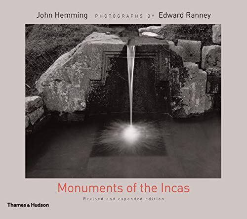 Monuments of the Incas: Revised and expanded edition