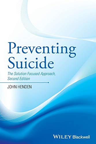 Preventing Suicide: The Solution Focused Approach von Wiley-Blackwell