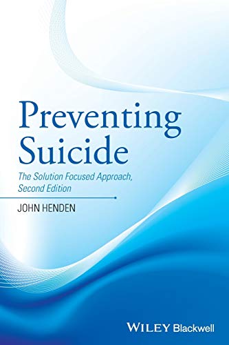 Preventing Suicide: The Solution Focused Approach