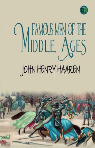 Famous Men of the Middle Ages von Zinc Read