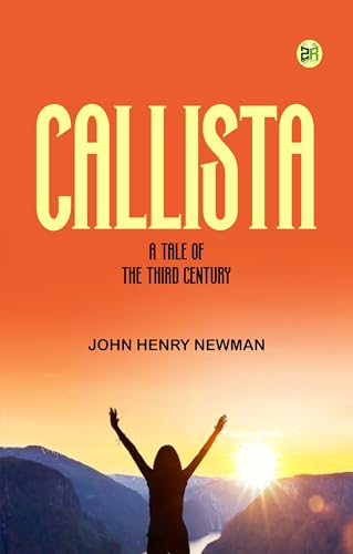 Callista : a Tale of the Third Century von Zinc Read