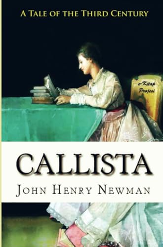 Callista: (A Tale of the Third Century) von E-Kitap Projesi & Cheapest Books