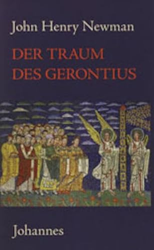 The dream of Gerontius / Der Traum des Gerontius: Engl.-Dtsch. Mit e. Nachw. v. Rudolf Voderholzer