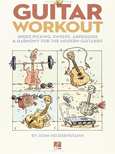 Guitar Workout - Speed Picking, Sweeps, Arpeggios And Harmony For The Modern Guitarist: Lehrmaterial, CD für Gitarre: Speed Picking, Sweeps, Arpeggios & Harmony for the Modern Guitarist
