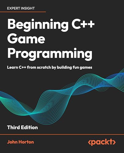 Beginning C++ Game Programming: Learn C++ from scratch by building fun games von Packt Publishing