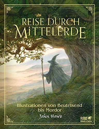 Reise durch Mittelerde: Illustrationen von Beutelsend bis Mordor