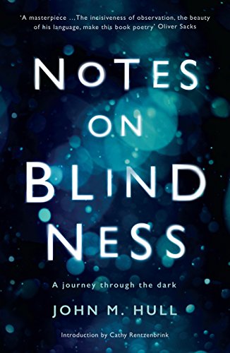 Notes on Blindness: A journey through the dark (Wellcome Collection) von WELLCOME COLLECTION