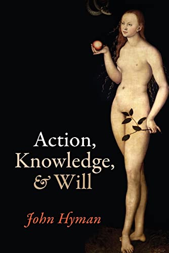 Action, Knowledge, and Will von Oxford University Press
