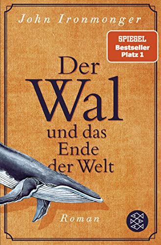 Der Wal und das Ende der Welt: Roman von FISCHER Taschenbuch