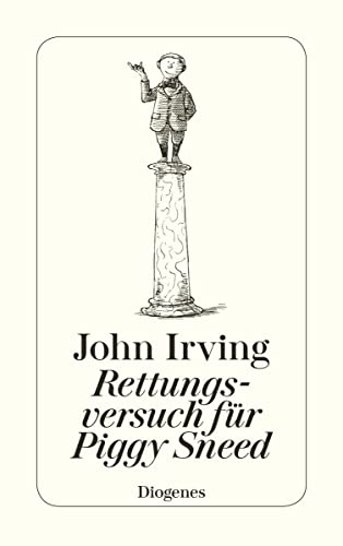 Rettungsversuch für Piggy Sneed: Sechs Erzählungen und ein Essay (detebe) von Diogenes Verlag AG