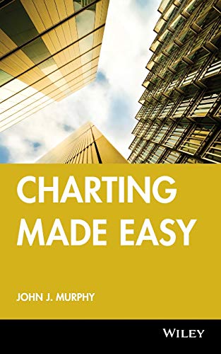 Charting Made Easy (Wiley Trading, 149, Band 149)