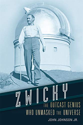 Zwicky: The Outcast Genius Who Unmasked the Universe von Harvard University Press