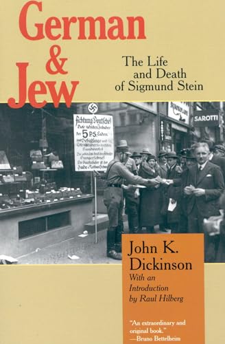 German & Jew: The Life and Death of Sigmund Stein von Ivan R. Dee Publisher