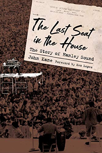 The Last Seat in the House: The Story of Hanley Sound (American Made Music Series) von University Press of Mississippi