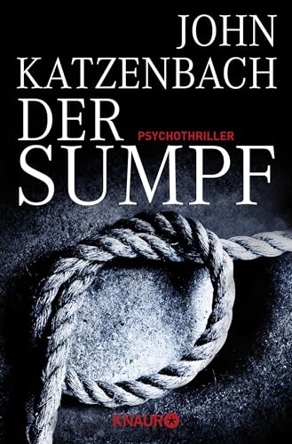 Der Sumpf: Psychothriller von Knaur Taschenbuch