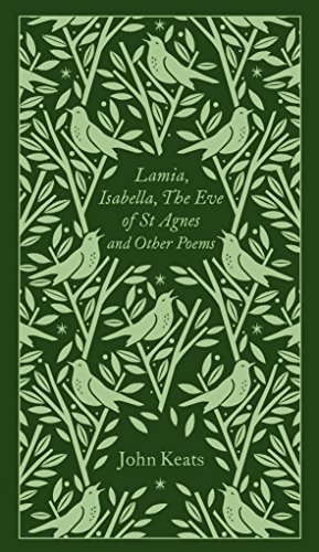 Lamia, Isabella, The Eve of St Agnes and Other Poems: Penguin Pocket Poetry (Penguin Clothbound Poetry)