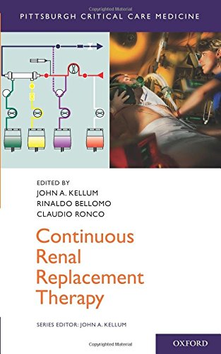 Continuous Renal Replacement Therapy (Pittsburgh Critical Care Medicine) von Oxford University Press