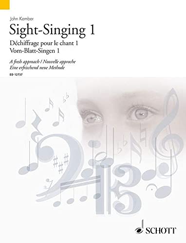 Sight-Singing 1: A fresh approach. Vol. 1. Gesang. Lehrbuch. (Schott Sight-Reading Series, Band 1)