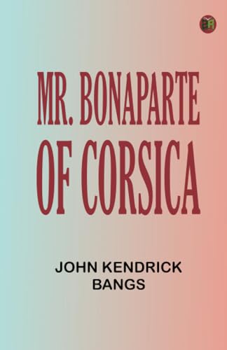 Mr. Bonaparte of Corsica von Zinc Read