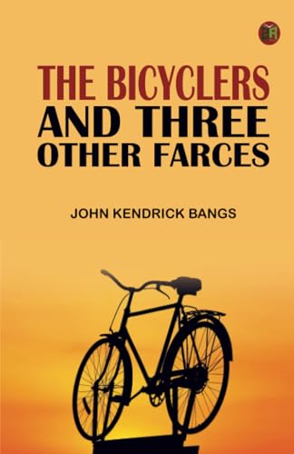 The Bicyclers and Three Other Farces von Zinc Read