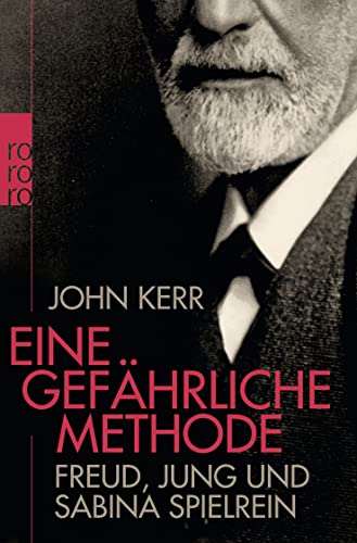 Eine gefährliche Methode: Freud, Jung und Sabina Spielrein