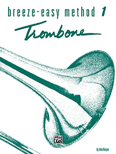 Breeze-Easy Method for Trombone or Baritone, Book I (Breeze-easy Series)