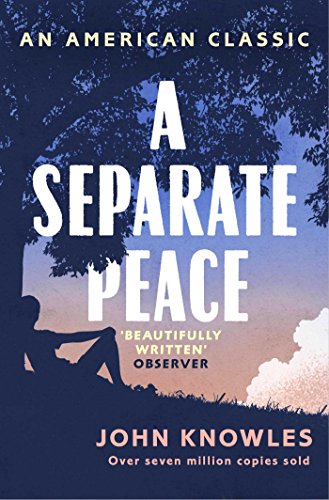 A Separate Peace: As heard on BBC Radio 4 (AN AMERICAN CLASSIC)