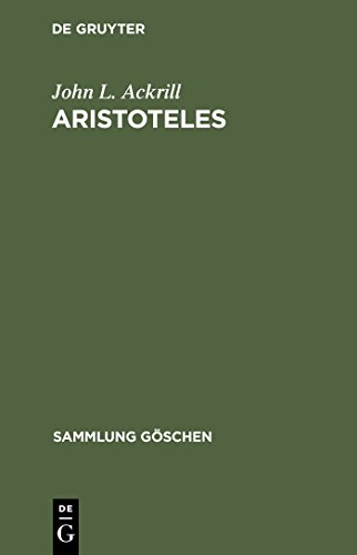 Aristoteles. Eine Einführung in sein Philosophieren. (Sammlung Göschen 2224) von de Gruyter