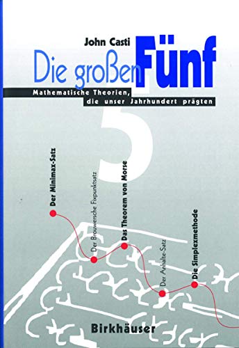 Die großen Fünf: Mathematische Theorien, die unser Jahrhundert prägten von Birkhäuser