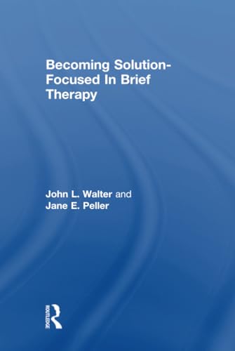 Becoming Solution-Focused In Brief Therapy von Routledge