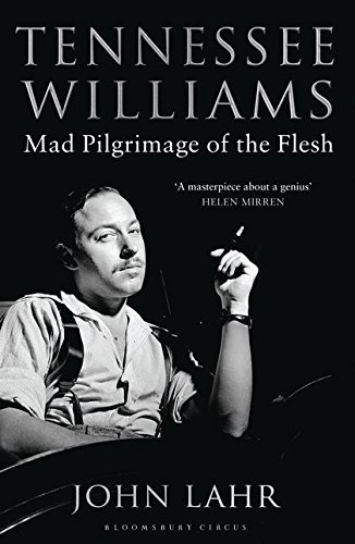 Tennessee Williams: Mad Pilgrimage of the Flesh von Bloomsbury Publishing Plc