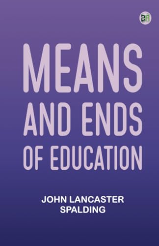 Means and Ends of Education von Zinc Read