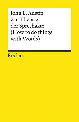 Zur Theorie der Sprechakte: (How to do things with Words) (Reclams Universal-Bibliothek) von Reclam Philipp Jun.