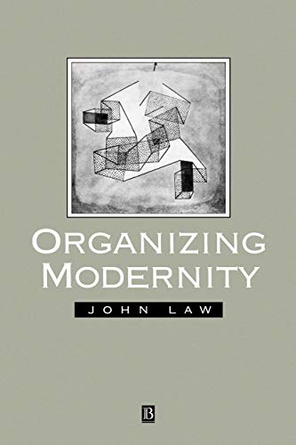 Organising Modernity: Social Ordering and Social Theory (Sociological Review Monograph) von Wiley-Blackwell