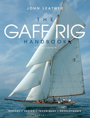 Gaff Rig Handbook: History, Design, Techniques, Developments