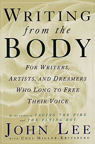 Writing from the Body: For Writers, Artists and Dreamers Who Long to Free Their Voice von St. Martins Press-3PL