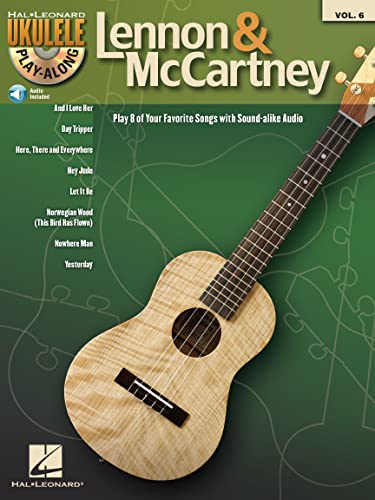 Lennon & McCartney: Ukulele Play-Along Volume 6 (Hal Leonard Ukulele Play-Along, 6, Band 6)